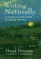 Writing Naturally - A Down-to-Earth Guide to Nature Writing